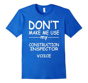 Construction Inspector T-Shirt,I Love My Job