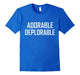 Adorable Deplorable T Shirt