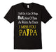 As Warm As Your I Miss You Papa - Fathers Day Gift Tee