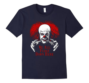 Clown All Say Float Down Here T-Shirt Horror Tee