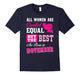 All Women Are Created Equal But The Best Born In November
