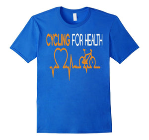 Cycling For Health - Funny Bicycle Riding Unisex Tshirt