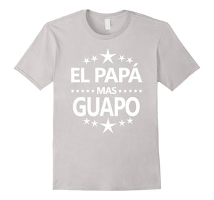 El Papa Mas Guapo T Shirt