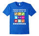 Forget Princess I Want To Be An Engineer T-Shirt