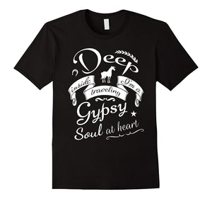 Deep Inside I'M A Traveling Gypsy Soul At Heart T Shirt Art
