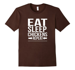 Eat Sleep Chickens Repeat Cool Farming Funny Tee