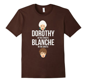 Dorothy In The Streets Blanche In The Sheets