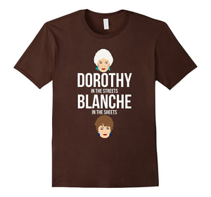 Dorothy In The Streets Blanche In The Sheets