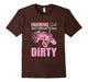Farm Girls Aren'T Afraid To Get Dirty Funny T-Shirt