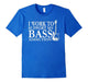 Bassist T Shirt Gift-I Work To Support My Bass Addiction