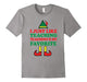 Cute Teacher Christmas Elf Gift T-Shirt I Like Teaching