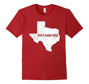 Don'T Mess With Texas Tee Shirt