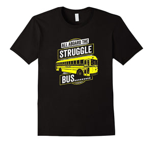All Aboard The Struggle Bus Yellow Hangover Pub Crawl Shirt