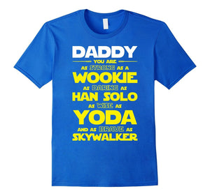 Dad - You Are My Super Star Hero T Shirt Wars