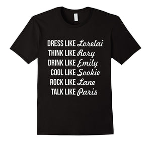 Dress Like Gilmore Shirt For Girls