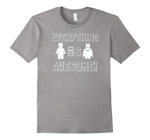Everything Is Awesome Graphic T Shirt