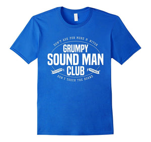 Don'T Ask For More Monitor Grumpy Sound Man Club Tee