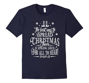 Christmas Cheer Is Singing Loud For All To Hear! T-Shirt