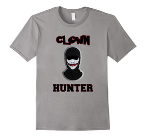 Clown Hunter T Shirt!