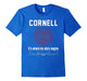 Cornell T Shirt It Where My Story Begin