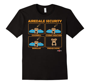 Airedale Security | Funny Airedale Shirt | Airedale Terrier