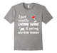 I Just Want To Drink Wine & Pet My Scottish Terrier Funny Dog Lover T-Shirt