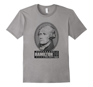 Alexander Hamilton For President 2016 Tshirt