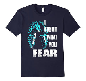 I Fight What You Fear