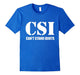 Csi - Can'T Stand Idiots Tshirt