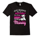 Dog Mommy - Any Women Can Be A Mother T-Shirt