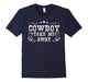 Cowboy Take Me Away Southern Girl Gifts