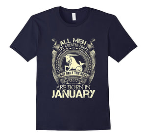 All Men Created Equal The Best Born In January T-Shirt