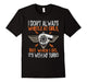 I Don'T Always Whistle At Girls But I Do With Turbo T-Shirt