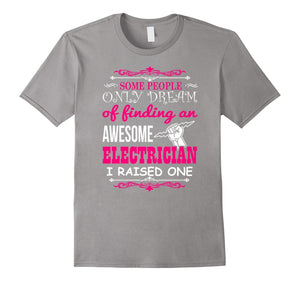 Electrician T-Shirt - Proud Of An Awesome Electrician'S Mom