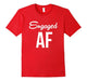 Engaged Af Funny Engagement Announcement T-Shirt