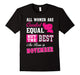 All Women Are Created Equal But The Best Born In November