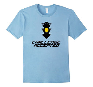 Challenge Accepted Yellow Light Funny Racing T-Shirt