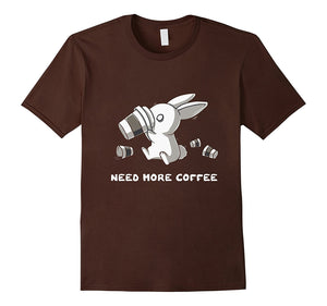 Additional Coffee Please T-Shirt Need Coffee
