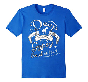 Deep Inside I'M A Traveling Gypsy Soul At Heart T Shirt Art