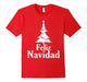 Feliz Navidad T-Shirt Happy Christmas Spanish Holiday Tee