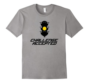 Challenge Accepted Yellow Light Funny Racing T-Shirt