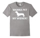 Dachshund Wiener Dog Wanna Pet My Wiener Funny Shirt