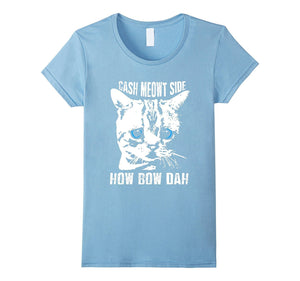 Cash Meowt Side How Bow Dah Shirt Funny Cat T Shirt Meme T
