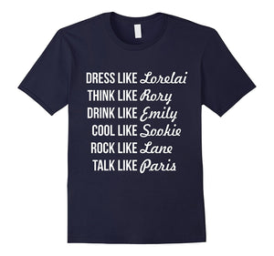 Dress Like Gilmore Shirt For Girls