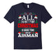 All I Want For Christmas More Time With My Airman T-Shirt