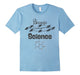 Because Science T-Shirt