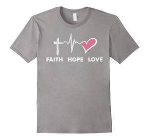 Faith Hope Love - Christian T-Shirt For Women Of Faith