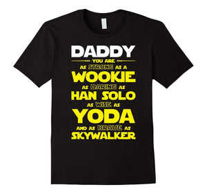 Dad - You Are My Super Star Hero T Shirt Wars