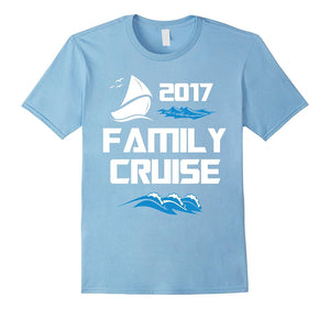 Family Cruise 2017 Vacation Ship T-Shirt