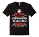 Be Nice To The Kindergarten Teacher Santa Is Watching